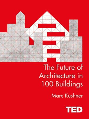 cover image of The Future of Architecture in 100 Buildings
